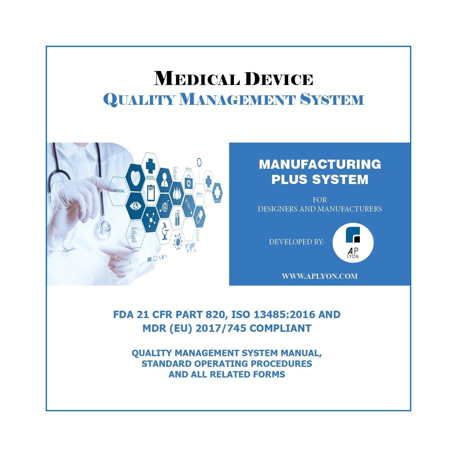 Medical Device Quality Management Systems – A. P. LYON