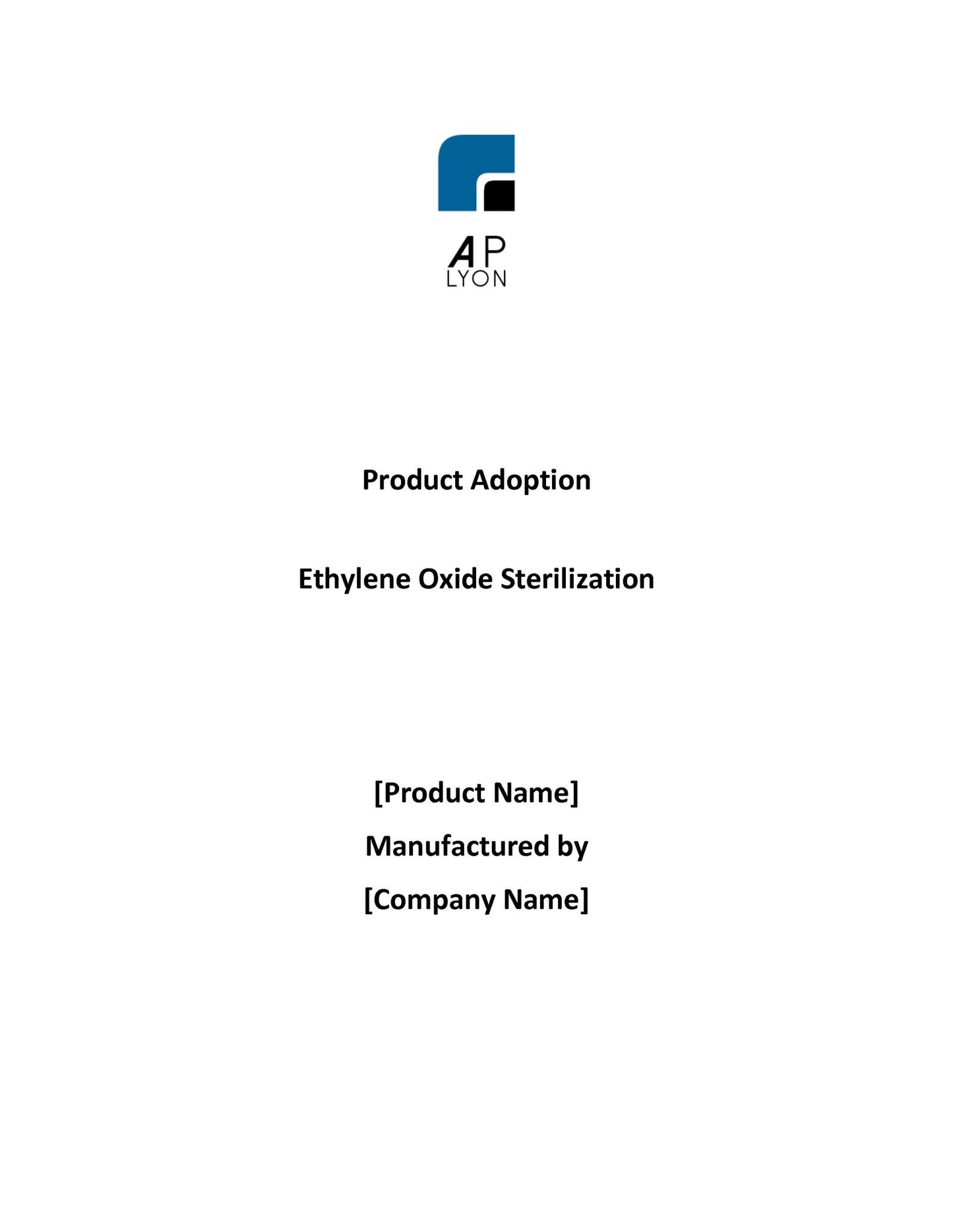 Ethylene Oxide Sterilization Adoption Protocol - A. P. LYON