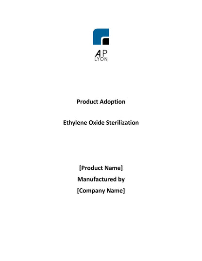 Ethylene Oxide Sterilization Adoption Protocol - A. P. LYON